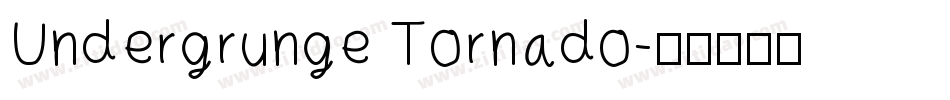 Undergrunge Tornado字体转换
